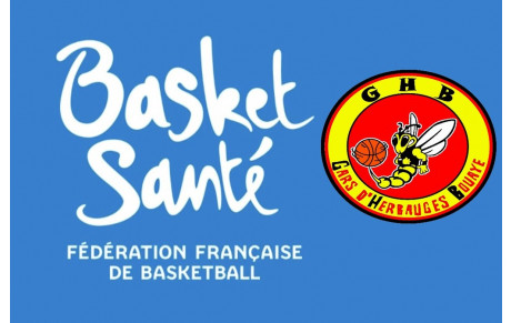 Création d'une nouvelle activité aux GHB! Le Basket Santé 
