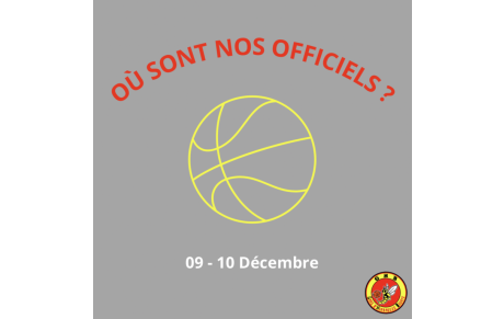 Où sont nos officiels ? 9-10 Décembre